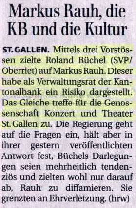 Antwort der Regierung auf eine Interpellation Roland Rino Büchel zu Markus Rauh betreffend Kantonalbank und Konzert und Theater St. Gallen.