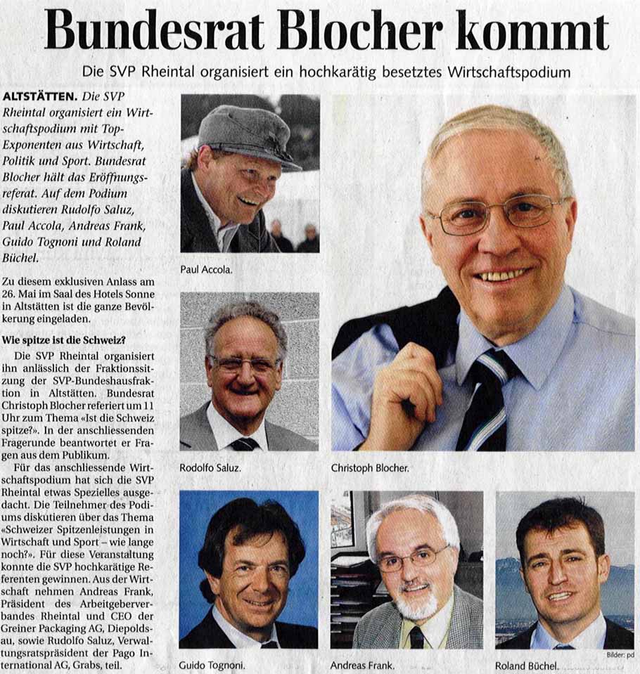 SVP Rheintal organisiert Wirtschaftspodium mit Christoph Blocher, Paul Accola, Rodolfo Saluz, Guido Tognoni, Andreas Frank, Roland Rino Büchel.
