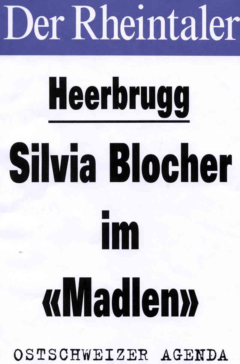 Schlagzeile im Der Rheintaler: Silvia Blocher im Kinotheather Madlen in Heerbrugg. Schlagzeile im Der Rheintaler: Silvia Blocher im Kinotheather Madlen in Heerbrugg.